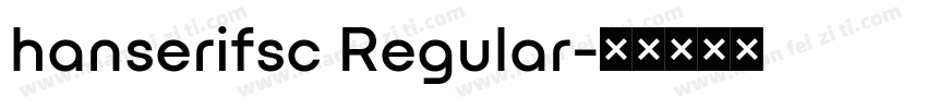 hanserifsc Regular字体转换